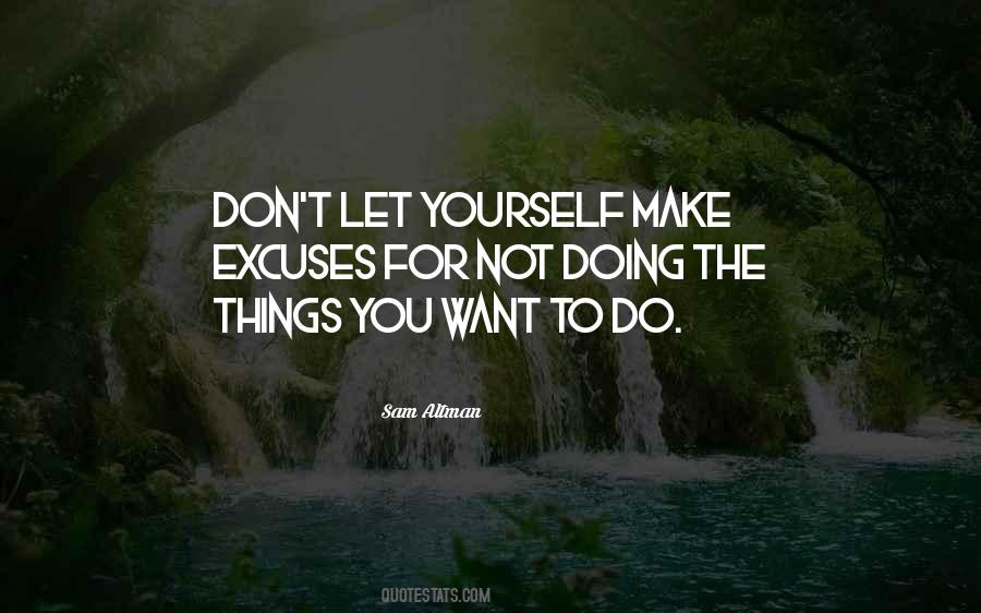 Quotes About Things You Want To Do #1782106