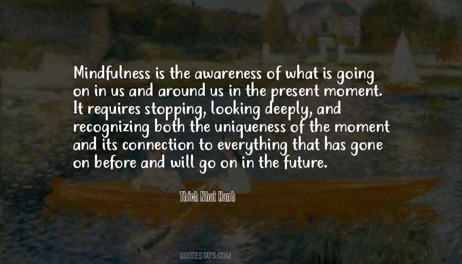 Quotes About Present Moment Awareness #1078210