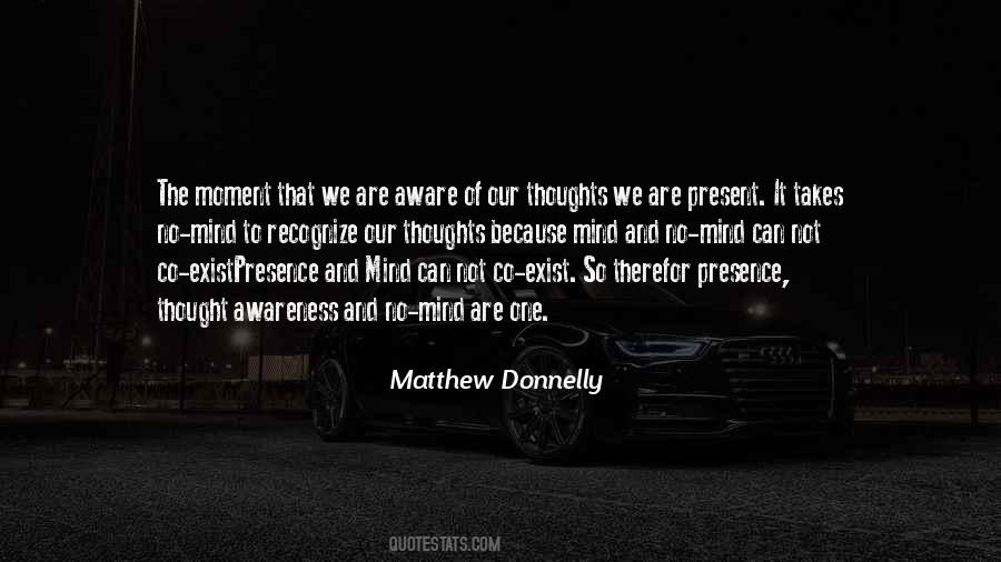 Quotes About Present Moment Awareness #1131218