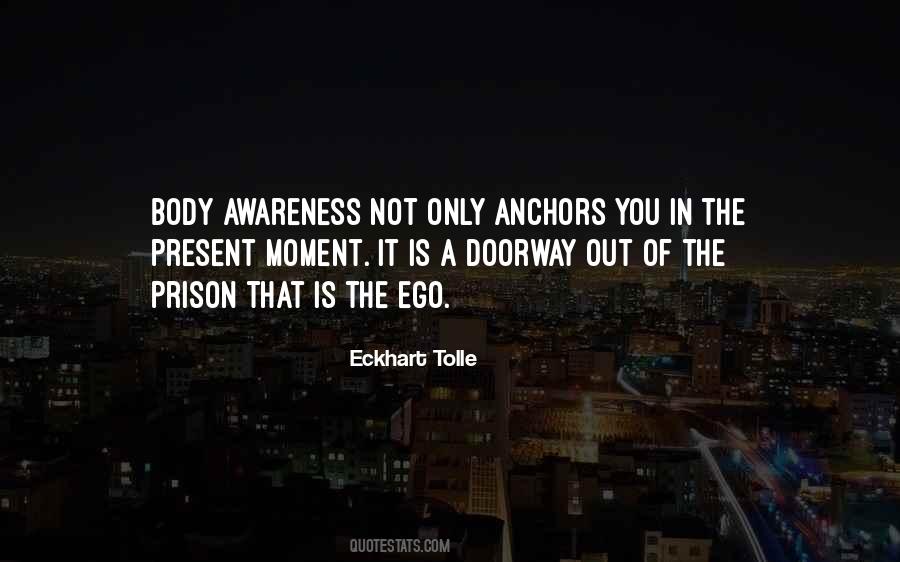 Quotes About Present Moment Awareness #1535492