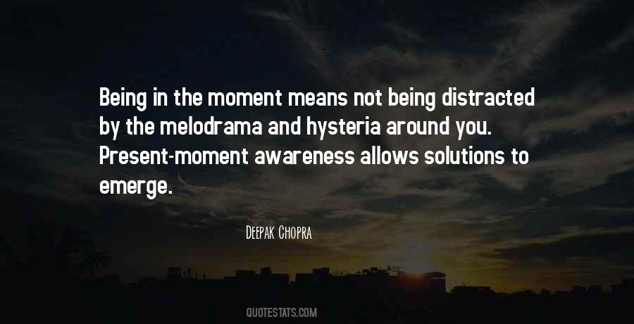 Quotes About Present Moment Awareness #1539480