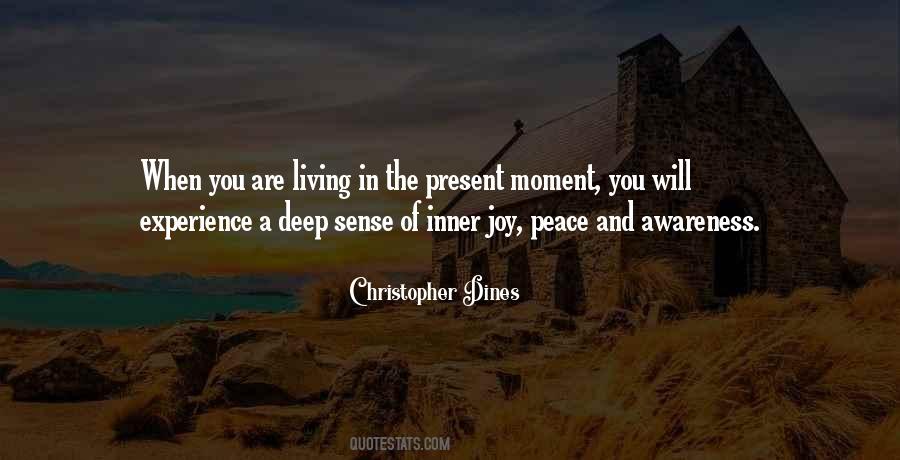 Quotes About Present Moment Awareness #375382