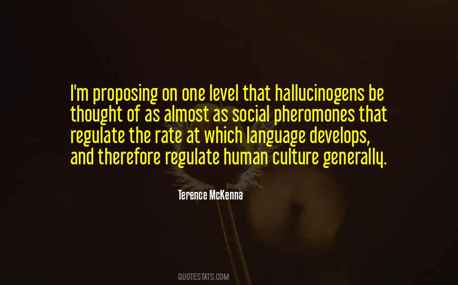 Quotes About Hallucinogens #968211