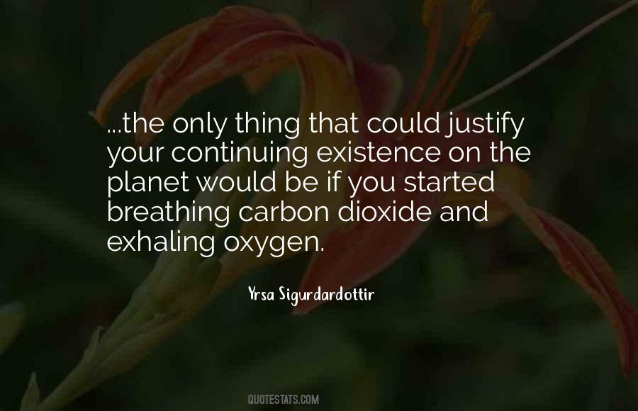 Quotes About Oxygen #1236301