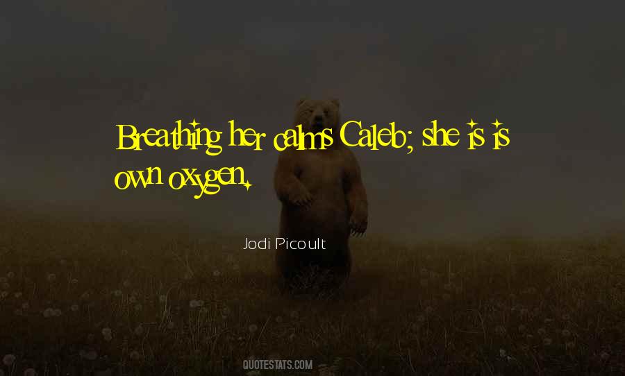 Quotes About Oxygen #1324754