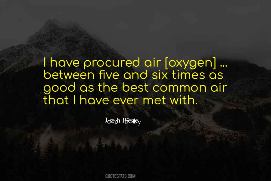 Quotes About Oxygen #1339568