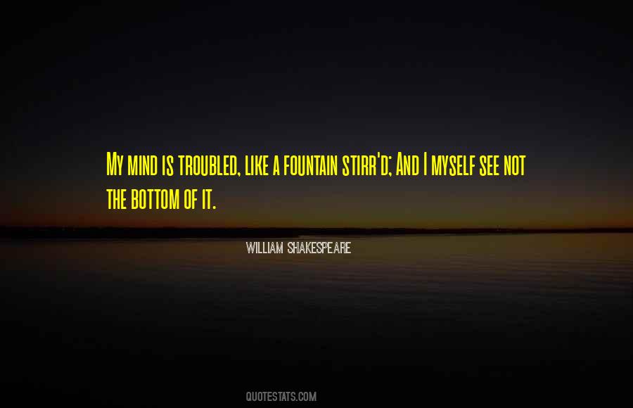 Troubled Mind Quotes #169442