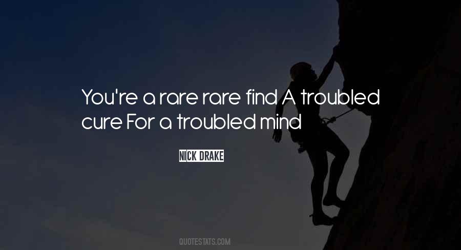 Troubled Mind Quotes #568563