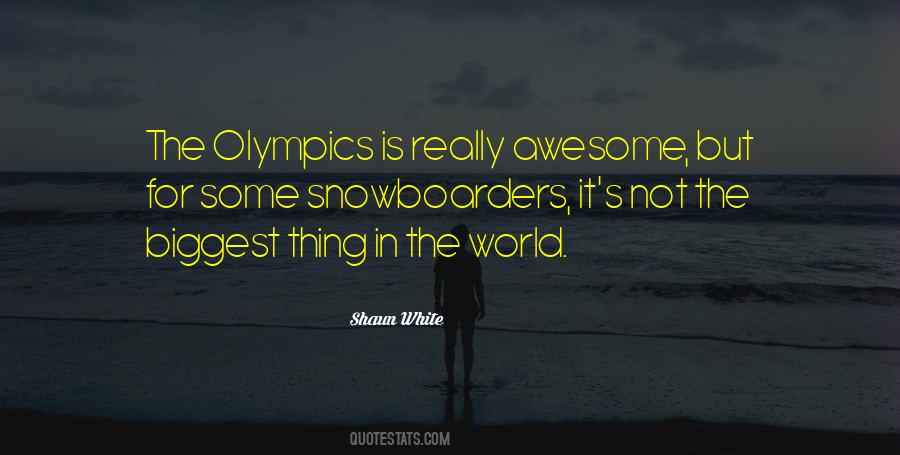 Quotes About Snowboarders #1298271
