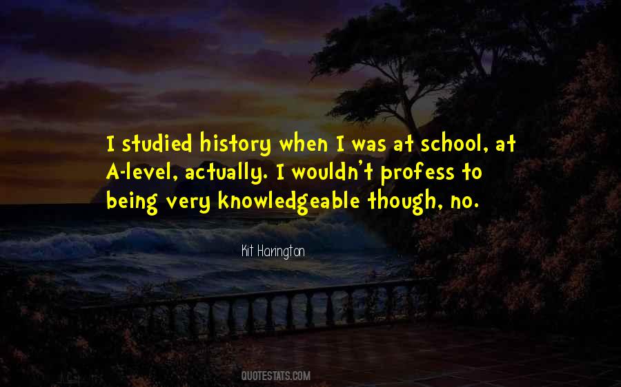 Quotes About Being Knowledgeable #572646