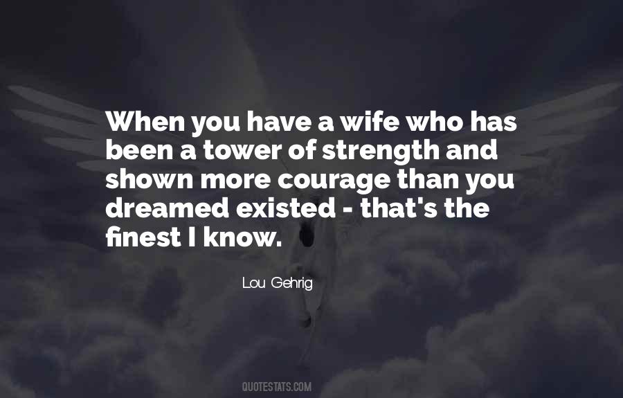 Quotes About Strength And Courage #105431