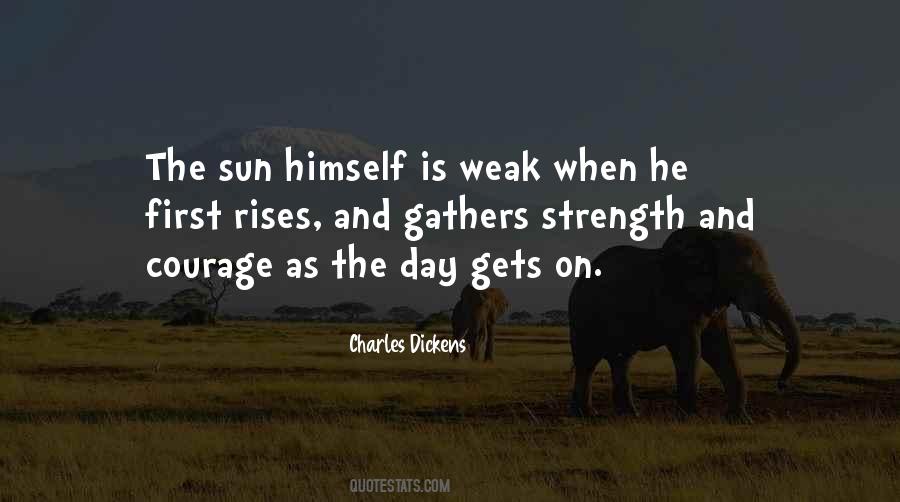 Quotes About Strength And Courage #1292771