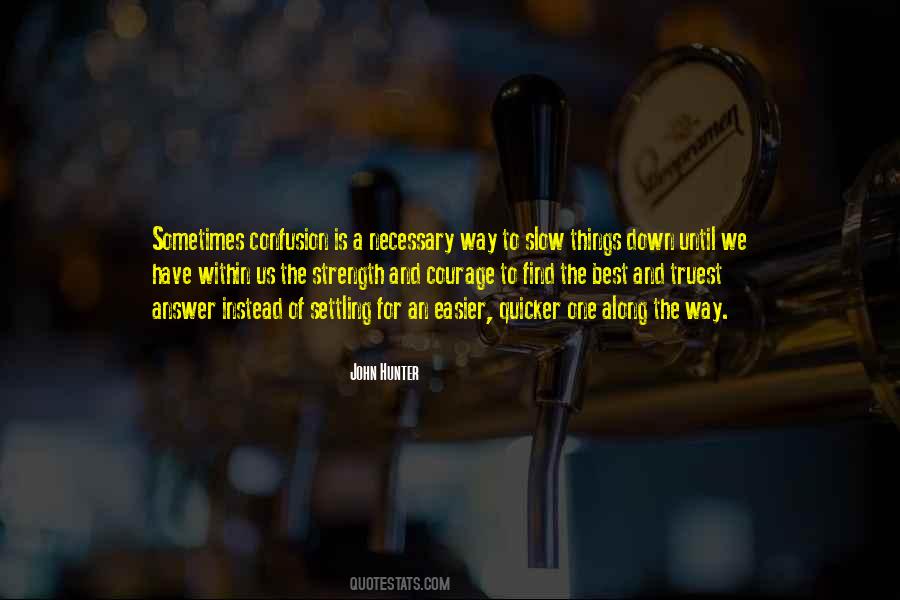 Quotes About Strength And Courage #763724