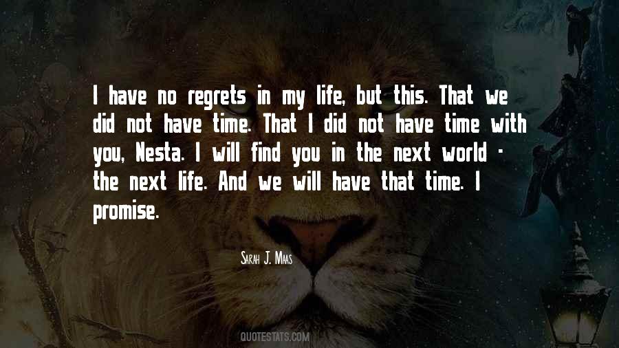 Quotes About Next Life #28088