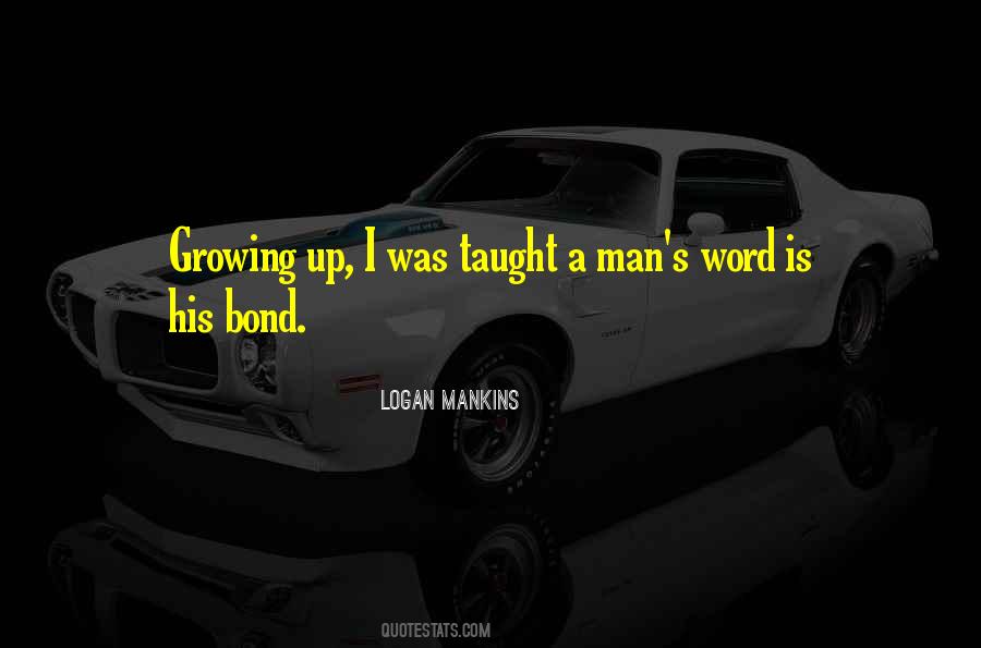Quotes About Man's Word #1195720