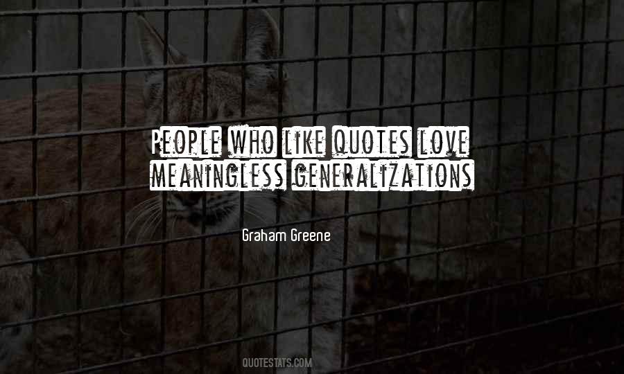 Quotes About Generalizations #873537