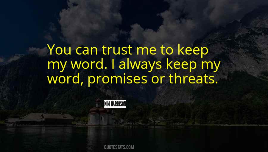 Quotes About You Can Trust Me #74906