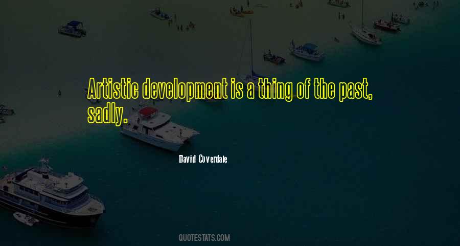 Artistic Development Quotes #1072599
