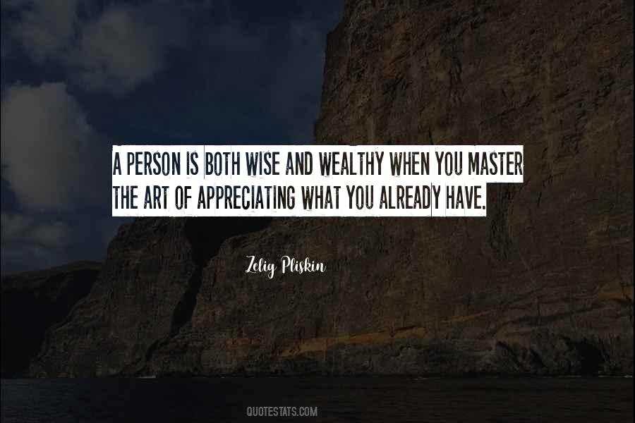 Quotes About Appreciating What You Have #167858