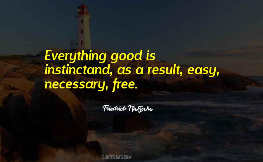 Quotes About Nothing Good Comes Easy #20115