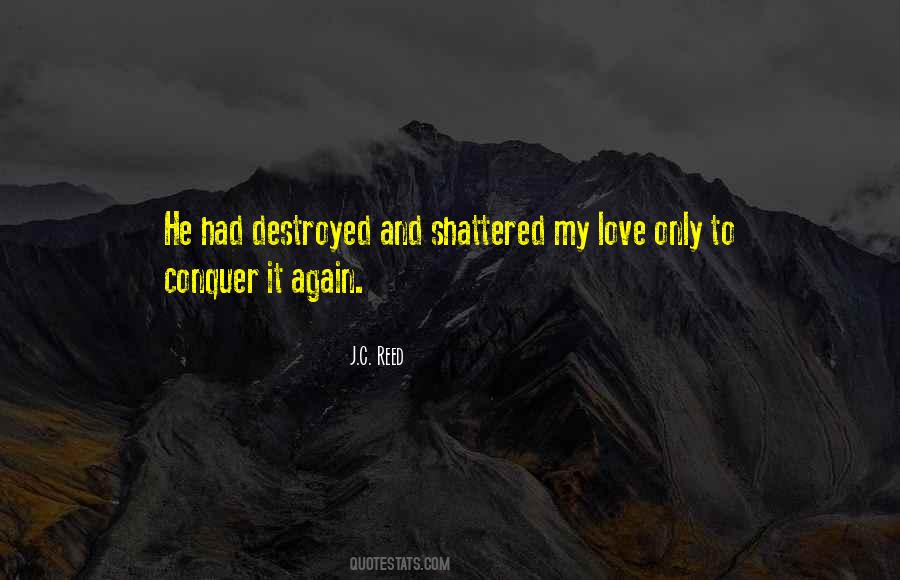 Quotes About Shattered Love #707122