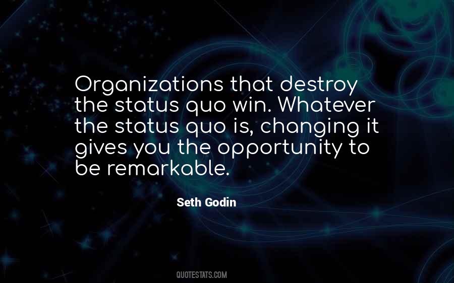 Quotes About Changing The Status Quo #1810028