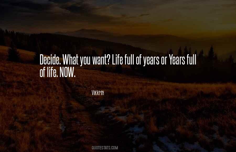 Quotes About Life Now #1829678