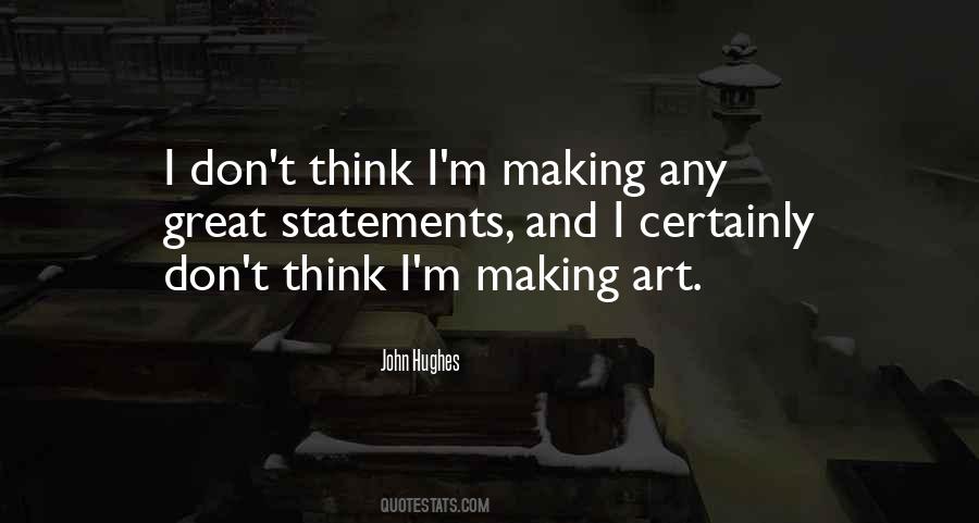 Quotes About Making Art #286884