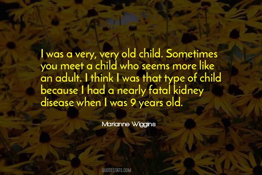 Quotes About Kidney Disease #1414148