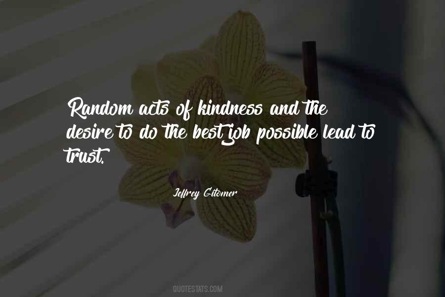 Quotes About Random Acts Of Kindness #1200661