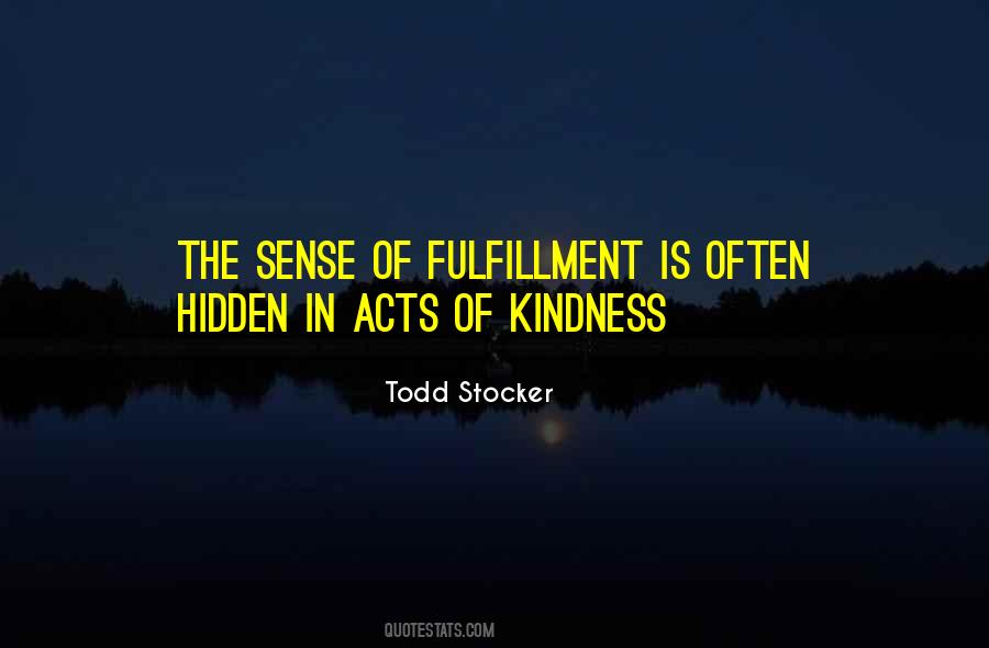 Quotes About Random Acts Of Kindness #924778