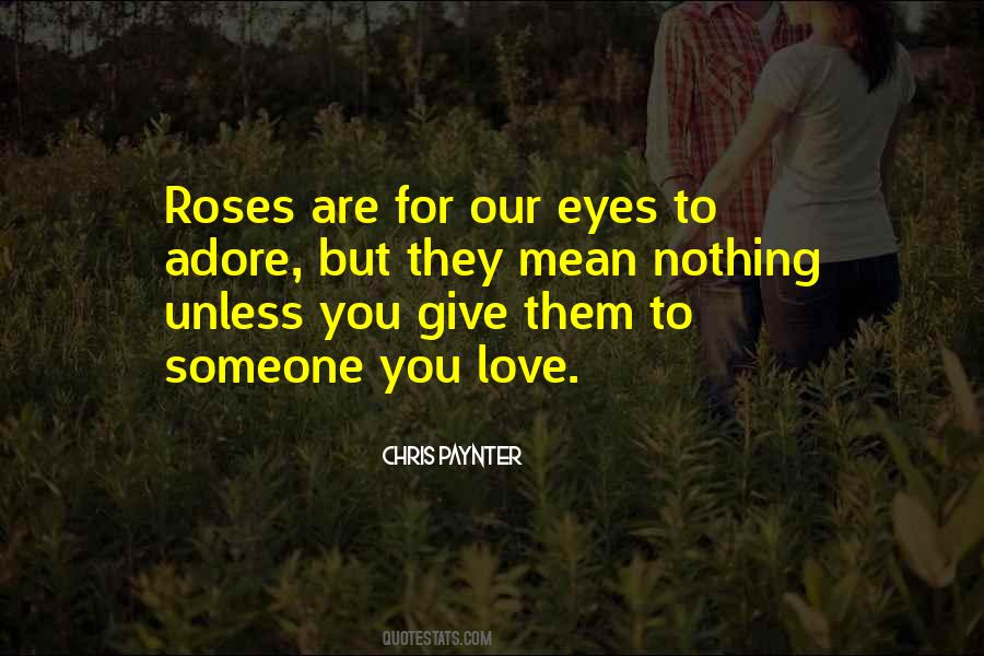 Quotes About Roses Love #277481