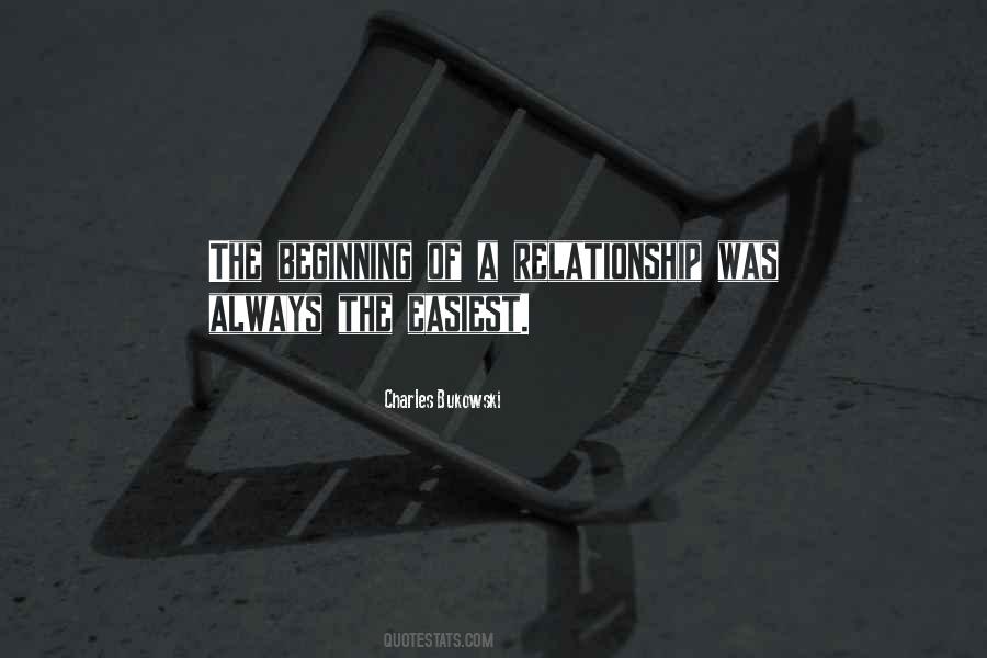 Beginning Of A Relationship Quotes #1392002