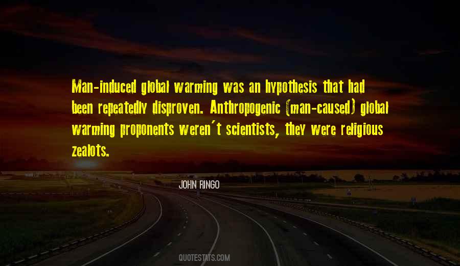 Anthropogenic Global Warming Quotes #1102900