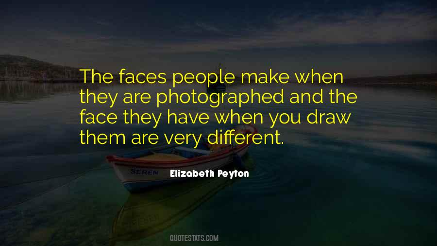 Quotes About Different Faces #1033977