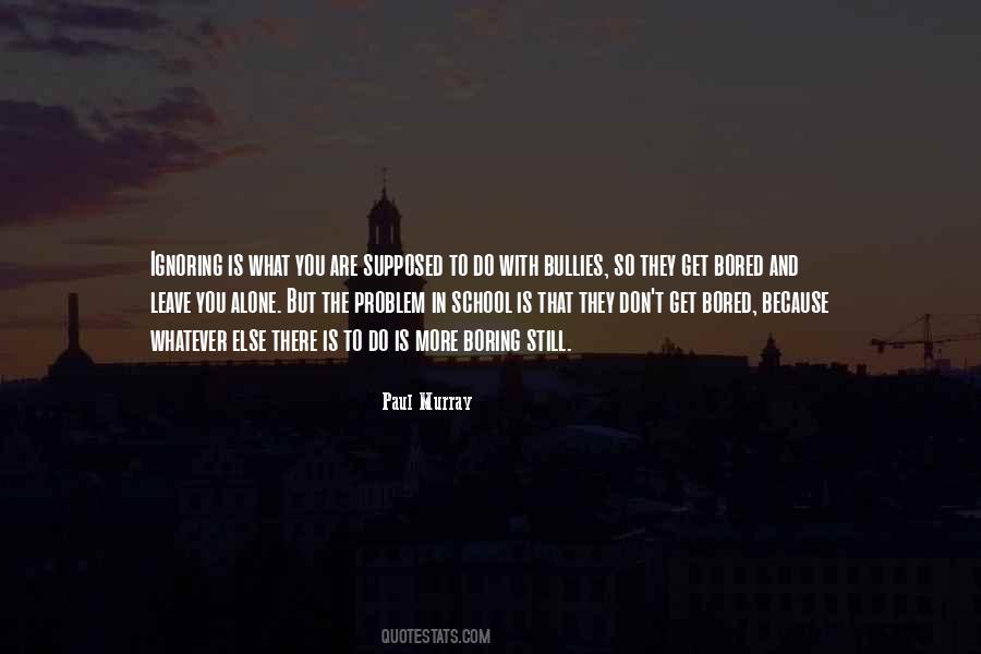 What Is The Problem Quotes #232093