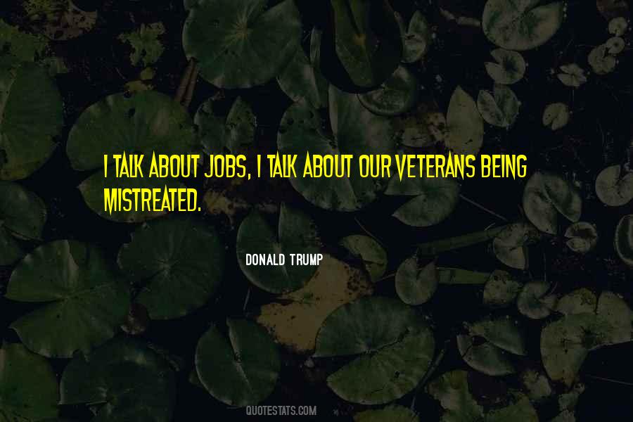 Quotes About Being Mistreated #1733856