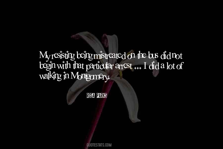 Quotes About Being Mistreated #910777