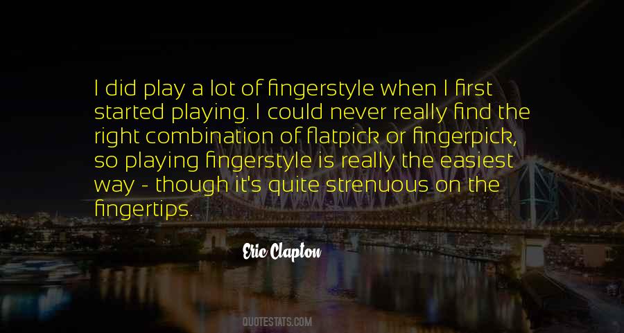 Quotes About Fingerstyle #504326