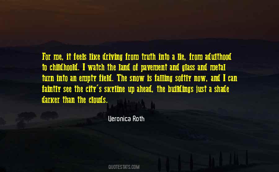 Snow Field Quotes #1871168