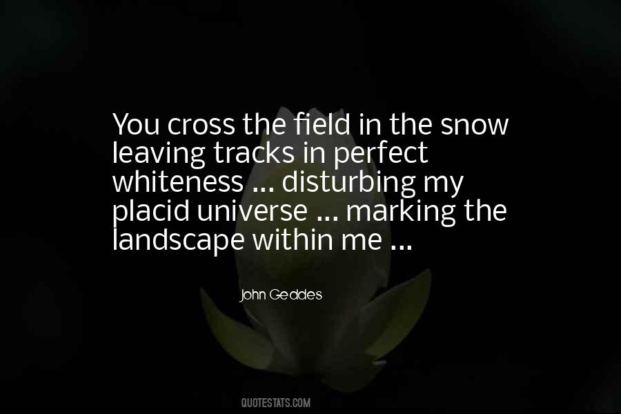 Snow Field Quotes #235045