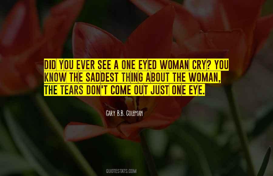 One Eyed Quotes #1429273