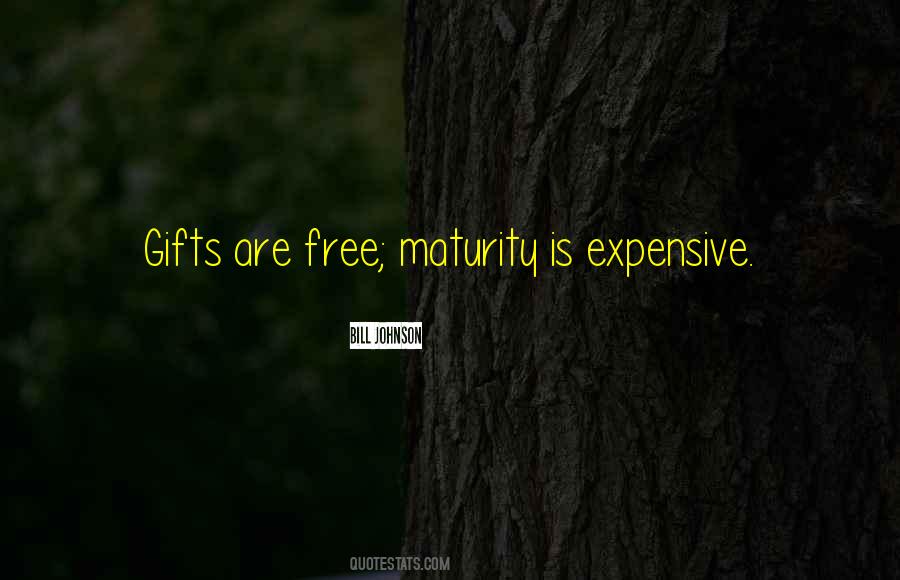 Quotes About Free Gifts #1554231