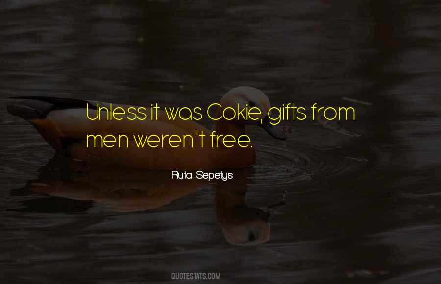 Quotes About Free Gifts #730347