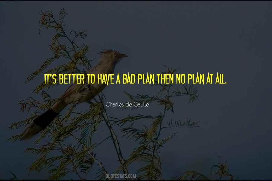 Quotes About No Plans #117175 Quotes About No Plans #117175