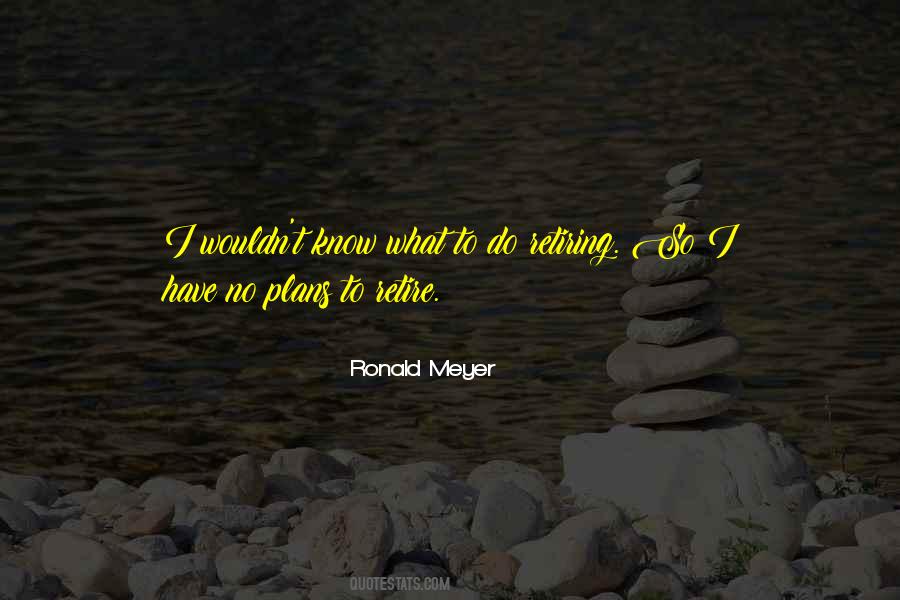 Quotes About No Plans #1524687