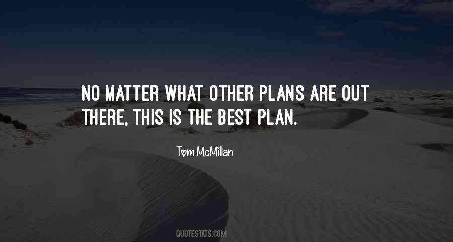 Quotes About No Plans #399562 Quotes About No Plans #399562