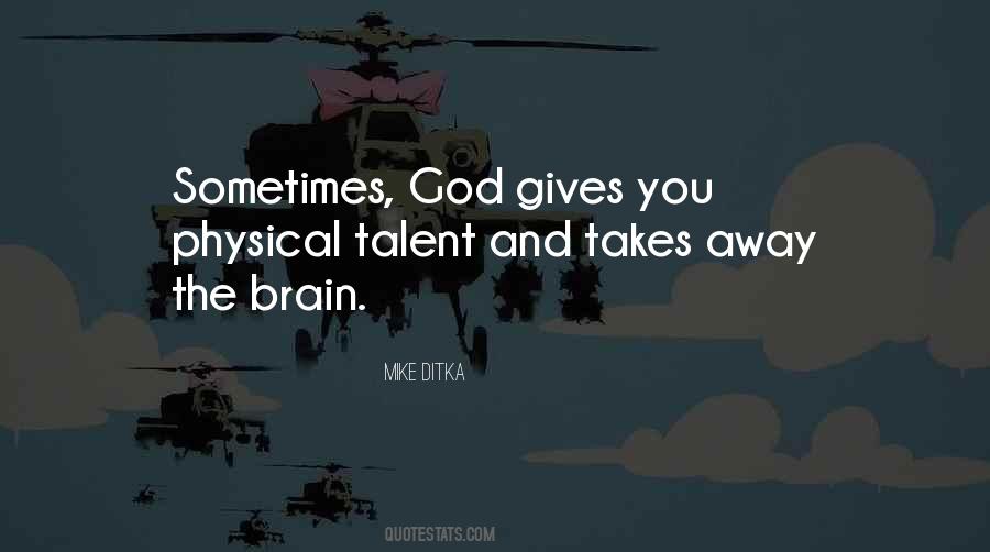 Quotes About Talent And God #1089890