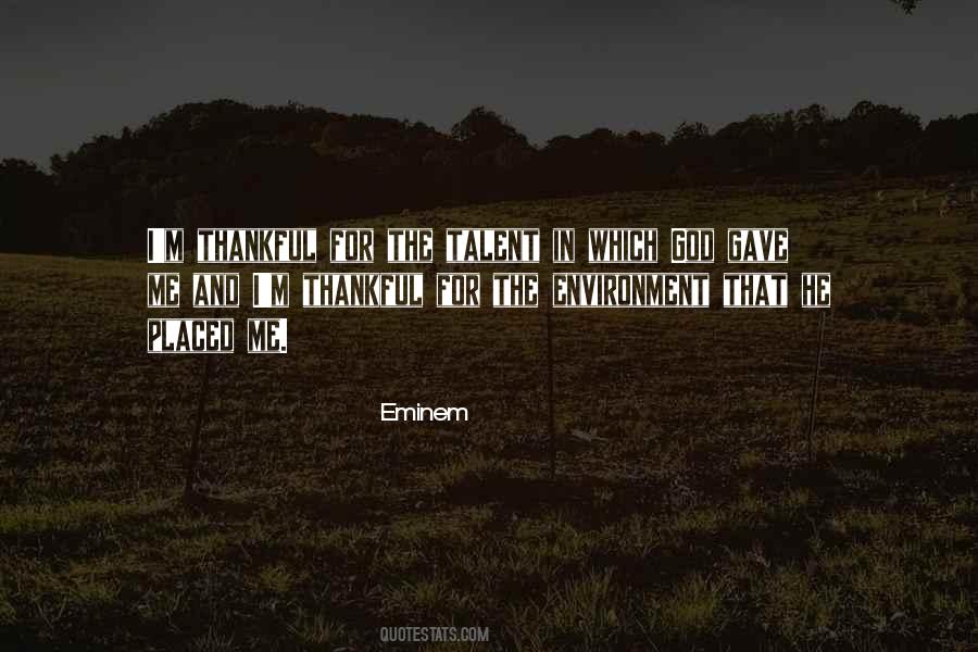Quotes About Talent And God #1678678