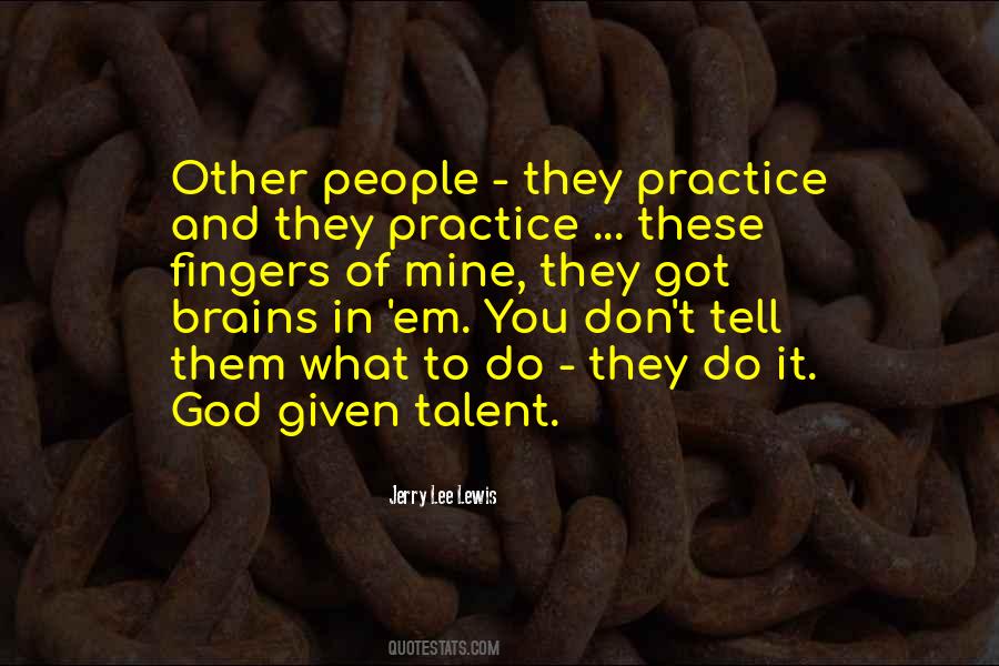 Quotes About Talent And God #496911